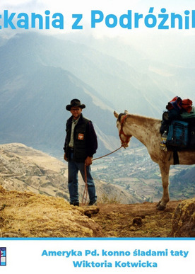 Spotkania z podróżnikami - Wiktoria Kotwicka