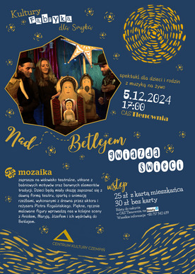 Kultury Fabryka dla Smyka - Nad Betlejem gwiazda świeci