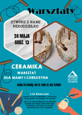 Stwórz z nami rękodziełko - ceramika. Warsztat dla mamy i córki/syna