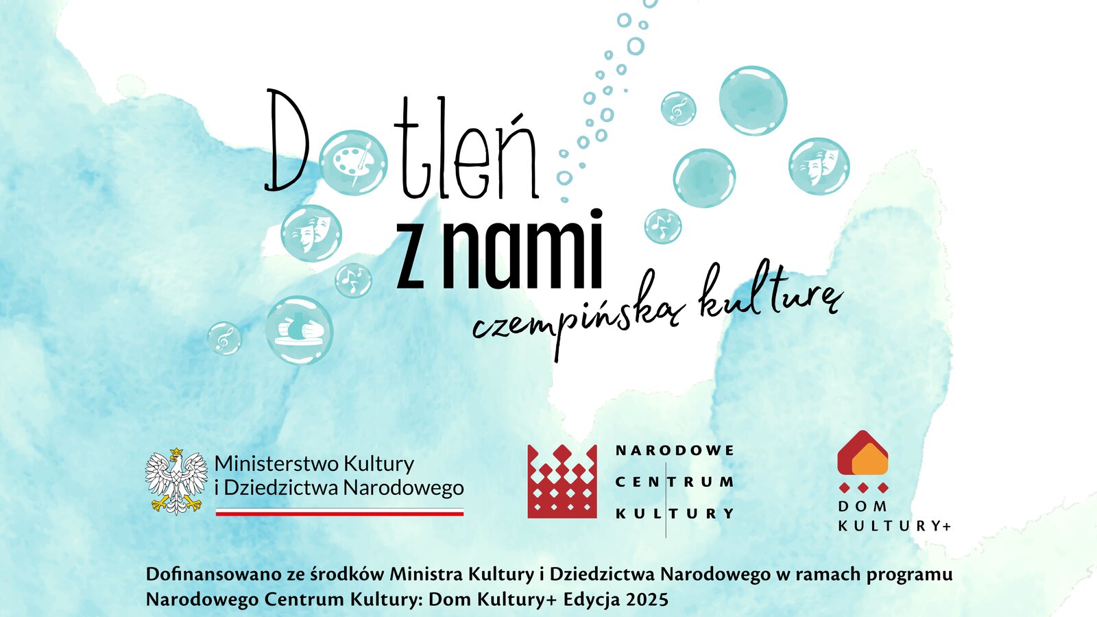 DOM KULTURY + EDYCJA 2025