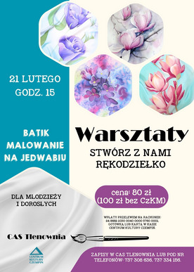 Stwórz z nami rękodziełko - Batik. Malowanie na jedwabiu 21.02.2026, godz. 15.00
