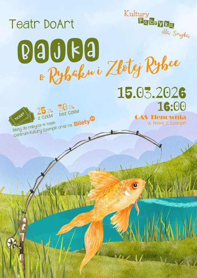Bajka o Rybaku i Złotej Rybce. Kultury Fabryka dla Smyka. 15.03.2026, godz. 16.00